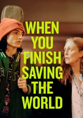 When You Finish Saving the World (2022)