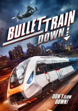 Bullet Train Down (2022)