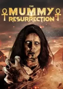 The Mummy Resurrection (2022)