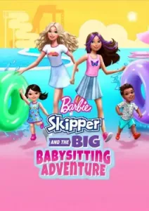 Barbie Skipper and the Big Babysitting Adventure (2023)