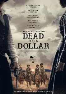 Dead for a Dollar (2022)