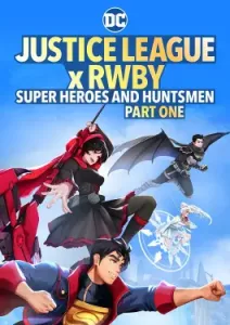 Justice League x RWBY Super Heroes & Huntsmen Part One (2023)