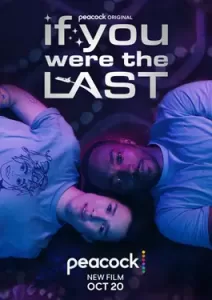 If You Were the Last (2023)