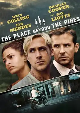 The Place Beyond the Pines (2012) พลิกชะตาท้าหัวใจระห่ำ