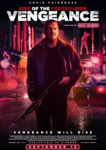 Rise of the Footsoldier: Vengeance (2023)