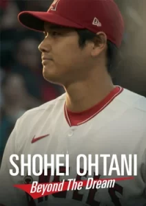 Shohei Ohtani: Beyond the Dream (2023)