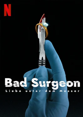 Bad Surgeon: Love Under the Knife (2023) รักใต้คมมีด