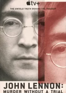 John Lennon Murder Without a Trial (2023)