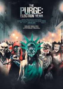 The Purge: Election Year (2016) คืนอำมหิต ปีเลือกตั้งโหด