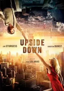 Upside Down (2012) นิยามรักปฏิวัติสองโลก